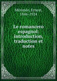Le romancero espagnol: introduction, traduction et notes