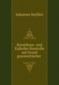 Kesselhaus- und Kalkofen Kontrolle auf Grund gasometrischer .