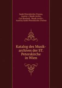 Katalog des Musik-archives der ST. Peterskirche in Wien