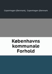 Kobenhavns kommunale Forhold