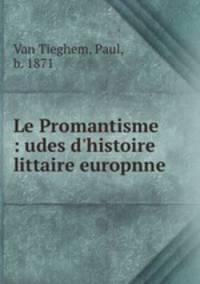Le Promantisme : udes d