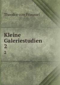 Kleine Galeriestudien. 2