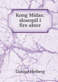 Kong Midas: skuespil i fire akter