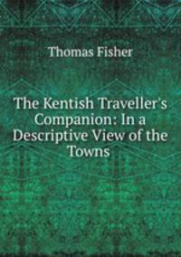 The Kentish Traveller