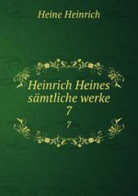 Heinrich Heines smtliche werke. 7