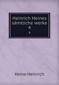 Heinrich Heines smtliche werke. 4