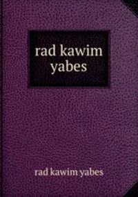 rad kawim yabes