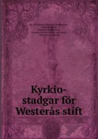 Kyrkio-stadgar for Westeras stift