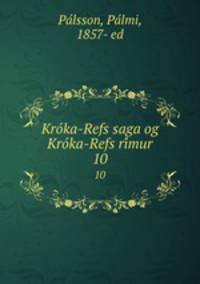Kroka-Refs saga og Kroka-Refs rimur. 10