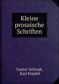 Kleine prosaische Schriften