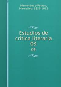 Estudios de crtica literaria. 03