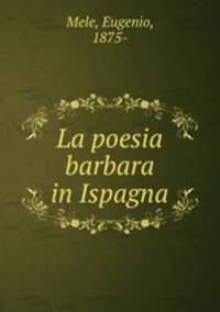 La poesia barbara in Ispagna