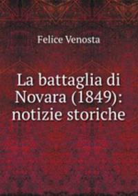 La battaglia di Novara (1849): notizie storiche