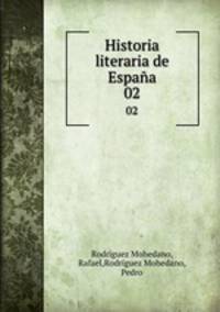 Historia literaria de Espaa. 02