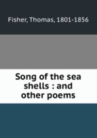 Song of the sea shells : and other poems