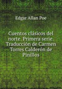 Cuentos clasicos del norte. Primera serie. Traduccion de Carmen Torres Calderon de Pinillos