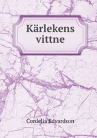 Karlekens vittne