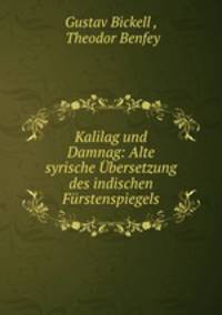 Kalilag und Damnag: Alte syrische Ubersetzung des indischen Furstenspiegels