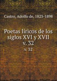 Poetas lricos de los siglos XVI y XVII. v. 32