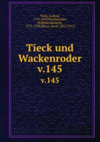 Tieck und Wackenroder. v.145