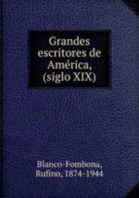 Grandes escritores de Amrica, (siglo XIX)