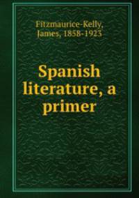Spanish literature, a primer