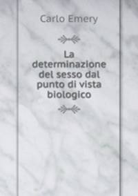 La determinazione del sesso dal punto di vista biologico