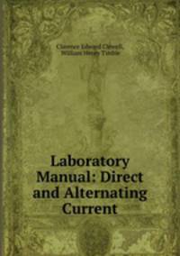 Laboratory Manual: Direct and Alternating Current