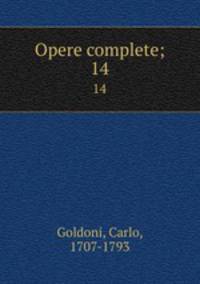 Opere complete;. 14