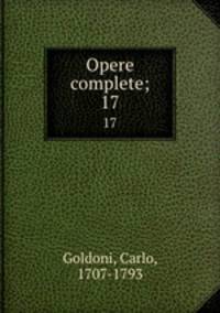 Opere complete;. 17