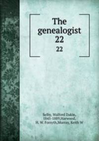 The genealogist. 22