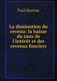 La diminution du revenu: la baisse du taux de l
