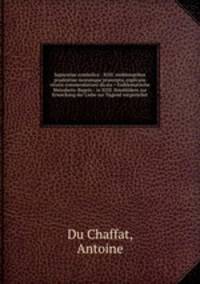 Sapientiae symbolica : XIIII. emblematibus prudentiae morumque praecepta, explicans virutis commendationi dicata = Emblematische Weissheits-Regeln : in XIIII. Sinnbildern zur Erweckung der Liebe zur Tugend vorgestellet