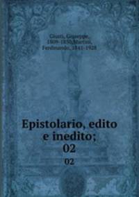 Epistolario, edito e inedito;. 02