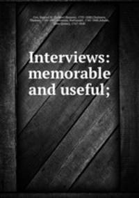 Interviews: memorable and useful;
