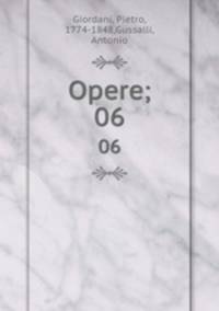 Opere;. 06