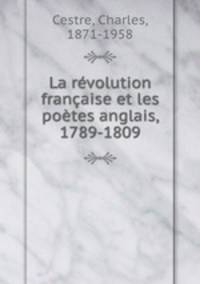 La rvolution franaise et les potes anglais, 1789-1809