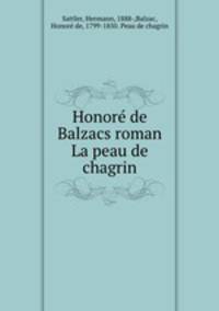 Honore de Balzacs roman La peau de chagrin