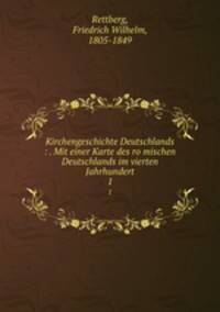 Kirchengeschichte Deutschlands : . Mit einer Karte des romischen Deutschlands im vierten Jahrhundert. 1