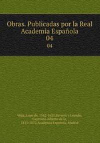 Obras. Publicadas por la Real Academia Espaola. 04