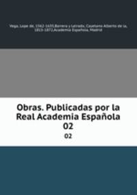 Obras. Publicadas por la Real Academia Espaola. 02
