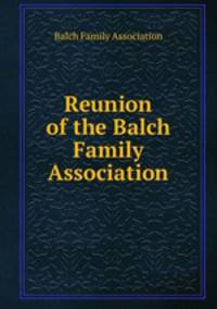 Reunion of the Balch Family Association