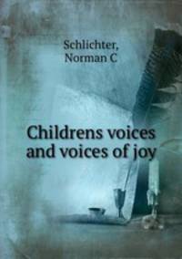 Childrens voices and voices of joy