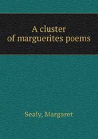 A cluster of marguerites poems