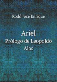 Ariel. Prlogo de Leopoldo Alas