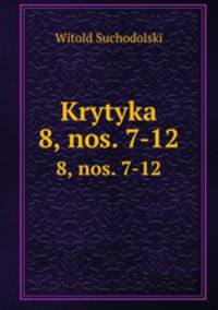 Krytyka. 8, nos. 7-12