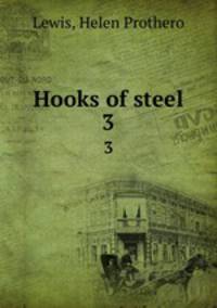 Hooks of steel. 3