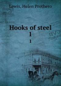Hooks of steel. 1