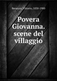 Povera Giovanna. scene del villaggio