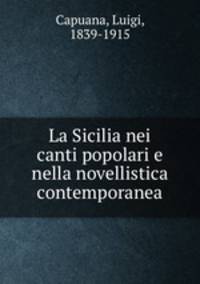La Sicilia nei canti popolari e nella novellistica contemporanea